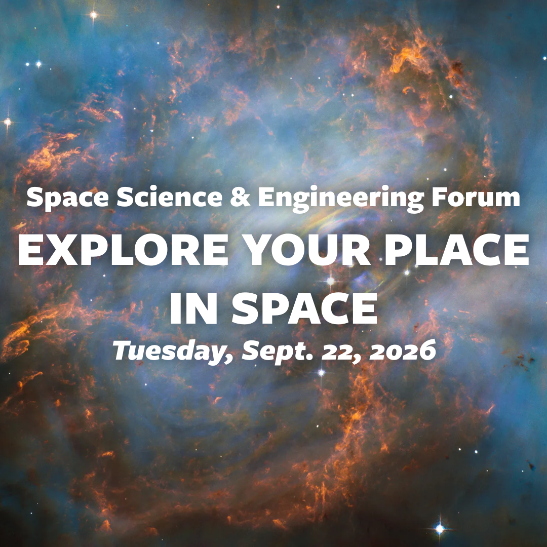 Graphic with a nebula background, advertising the Space Science and Engineering Forum.